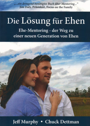 Jeff Murphy, Chuck Dettman - Die Lösung für Ehen