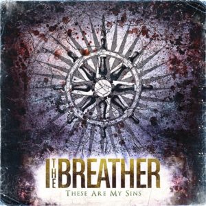 I the Breather - These Are My Sins