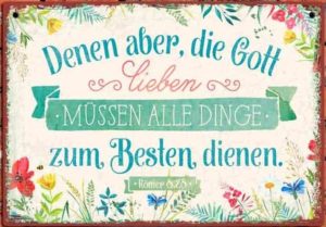 Metallschild: Denen aber, die Gott lieben