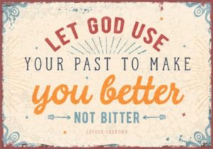 Metallschild: Let God use your past