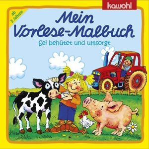Mein Vorlese-Malbuch: Sei behütet und umsorgt
