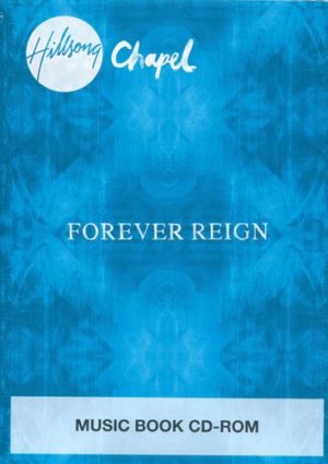 Hillsong Chapel - Forever Reign (CD-Rom Songbook)