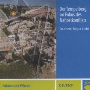 Roger Liebi - Der Tempelberg im Fokus des Nahostkonflikts (CD)