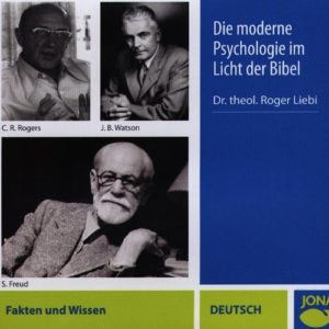 Roger Liebi - Der moderne Psychologie im Licht der Bibel (CD)