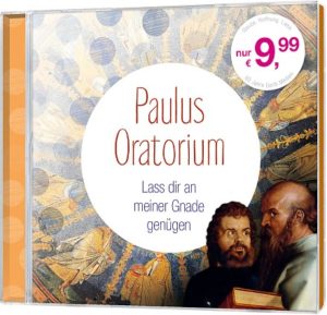 Siegfried Fietz - Paulus Oratorium: Lass dir an meiner Gnade genügen