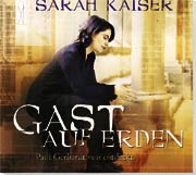 Sarah Kaiser - Gast auf Erden (Digipack)