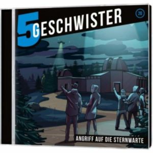 5 Geschwister - 20: Angriff auf die Sternwarte