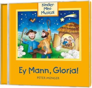 Peter Menger - Ey Mann, Gloria! (Musical)