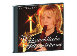 Bettina Kahl - Weihnachtliche Flötenträume