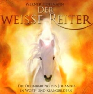 Werner Hoffmann - Der weisse Reiter (Hörbuch)