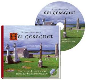 Werner Hofmann - Sei gesegnet (Hörbuch)