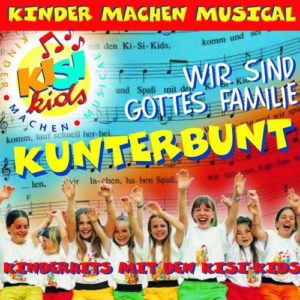 KISI-Kids - Wir sind Gottes Familie Kunterbunt