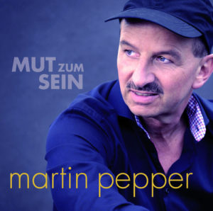 Martin Pepper - Mut zum Sein