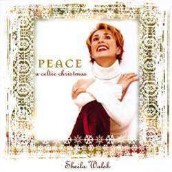 Sheila Walsh - Peace: A Celtic Christmas