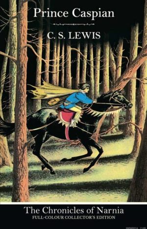 C S Lewis - Prince Caspian