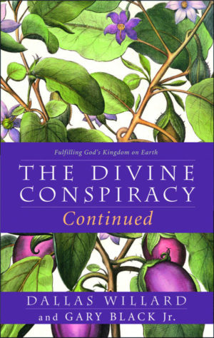 Dallas Willard - The Divine Conspiracy Continued