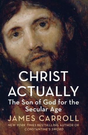 James Carroll - Christ Actually