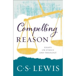 C.S. Lewis - Compelling Reason