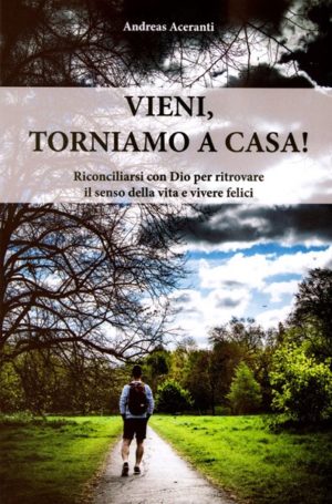 Andreas Aceranti - Vieni, torniamo a casa!