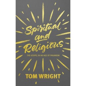 Tom Wright - Spiritual and Religious