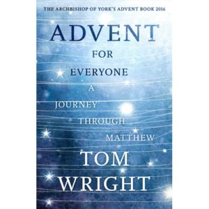 Tom Wright - Advent for Everyone: A Journey Through Matthew