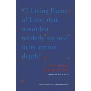 John of the Cross - The Living Flame of Love