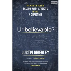 Justin Brierley - Unbelievable