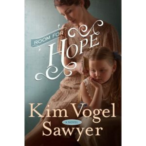 Kim Vogel Sawyer - Room For Hope