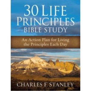 Charles F. Stanley - 30 Life Principles Bible Study