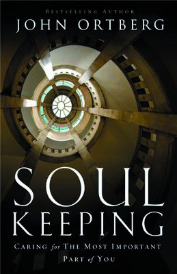 John Ortberg - Soul Keeping