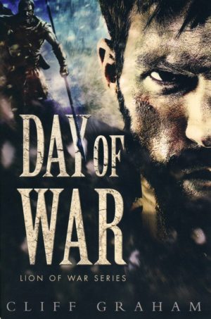 Cliff Graham - Day of War: Lion of War Series #1
