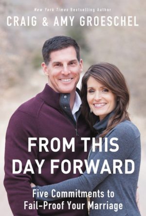 Craig Groeschel, Amy Groeschel - From This Day Forward