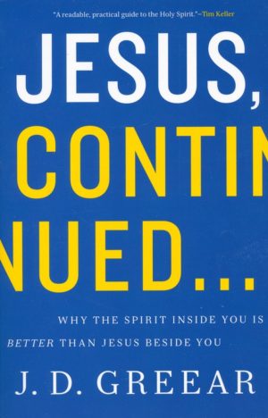 JD Greear - Jesus, Continued...