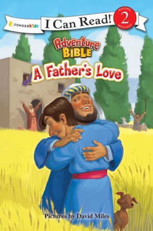 David Miles - Adventure Bible: A Father's Love