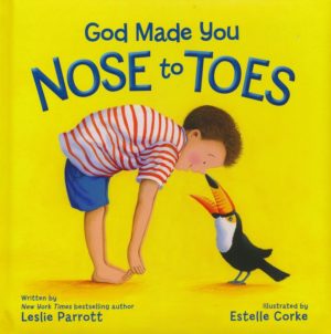 Leslie Parrott, Estelle Corke - God Made You Nose to Toes