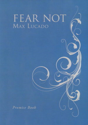 Max Lucado - Fear Not Promise Book
