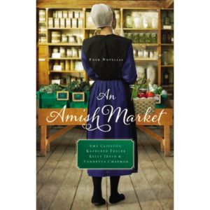 Amy Clipston; Kathlee Fuller - An Amish Market