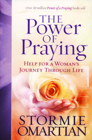 Stormie Omartian - The Power Of Praying: Help For A Woman's Journey Through Life