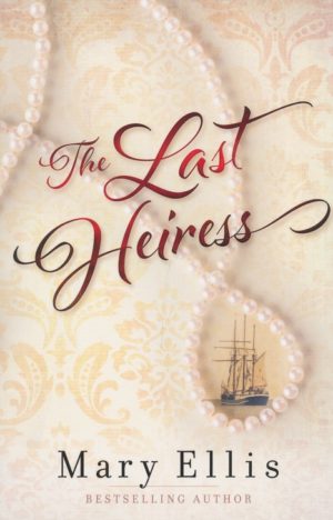 Mary Ellis - The Last Heiress