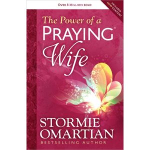 Stormie Omartian - The Power Of A Praying Wife