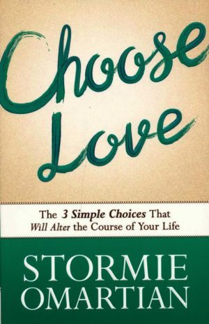 Stormie Omartian - Choose Love