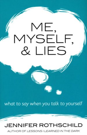 Jennifer Rothschild - Me, Myself, and Lies