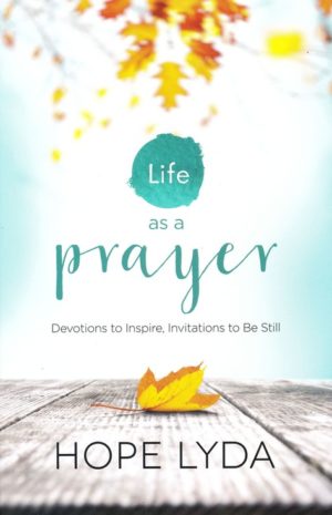 Hope Lyda - Life as a Prayer