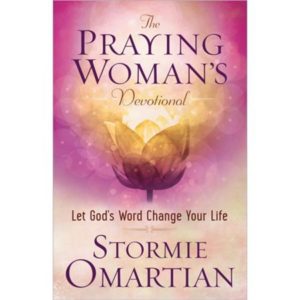 Stormie Omartian - The Praying Woman's Devotional
