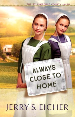 Jerry S. Eicher - Always Close to Home