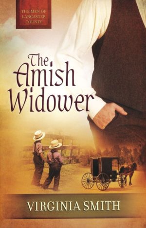Virginia Smith - Men of Lancaster County 4: The Amish Widower