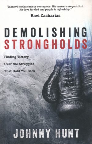Johnny Hunt - Demolishing Strongholds