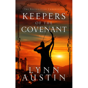 Lynn Austin - Keepers of the Covenant- Restoration Chronicles Series #1