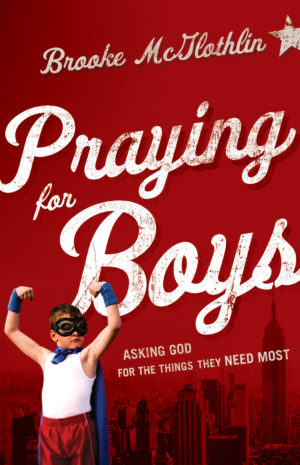 Brooke McGlothlin - Praying For Boys