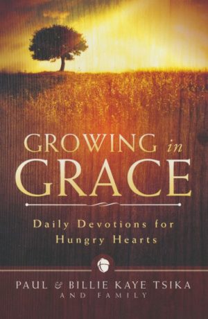 Paul Tsika - Growing in Grace: Daily Devotions for Hungry Hearts